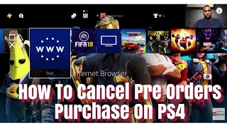 How To: Cancel Pre Orders Purchase On PS4