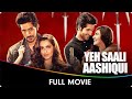 Yeh Saali Aashiqui Hindi Full Movie Vardhan Puri Shivaleeka Oberoi Ruslaan Mumtaz Ashok C