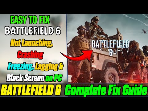 🛠️Fix Battlefield 6 Not Launching, Crashing, Freezing & Black Screen on PC 🖥️