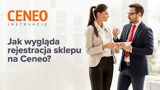 #BiznesCeneo│Rejestracja sklepu krok po kroku