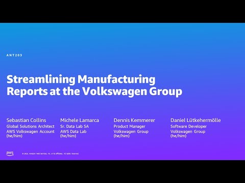 AWS Summit Berlin 2023: Streamlining Manufacturing Reports at Volkswagen Group