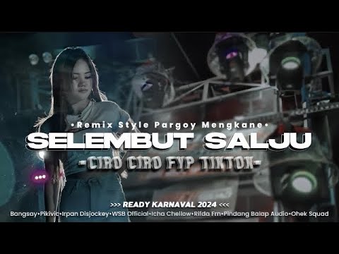 DJ SELEMBUT SALJU (HANYA AKU YANG MENCINTAIMU) KARNAVAL 2024 FYP TIK TOK BANGSAY || IRPAN DISJOCKEY