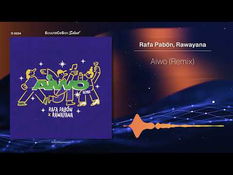 Rafa Pabön, Rawayana - Aiwo (Remix) |[ Latino Pop ]| 2024