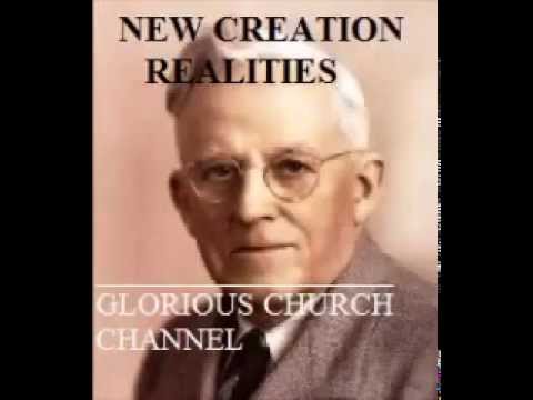 E W  Kenyon - New Creation Realities 1 of 6
