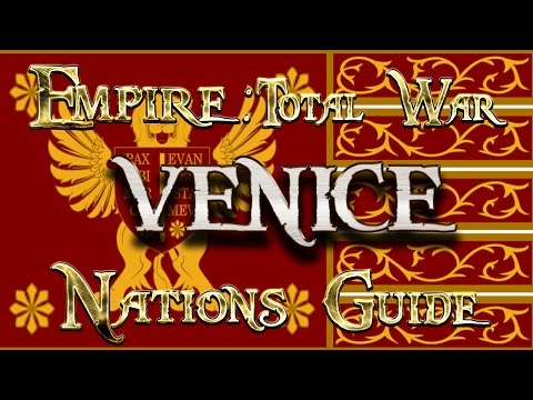 Lets Play - Empire Total War (DM)  - Nations Guide  - Venice!