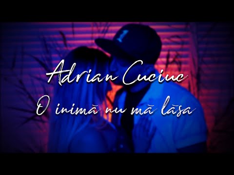Adrian Cuciuc - O Inima nu ma lasa (Official video)