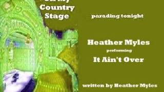 Heather Myles - It Ain&#39;t Over (1995)