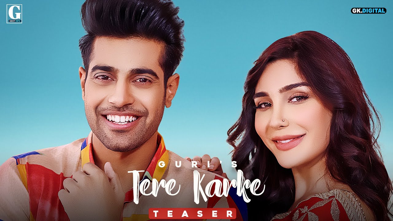 Tere Karke Lyrics : GURI - Latest Punjabi Song | Geet MP3 