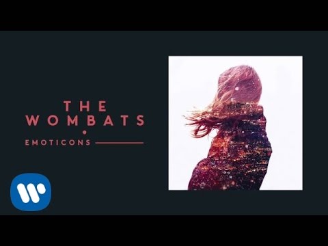 The Wombats - Emoticons (Official Audio)