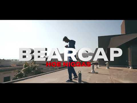 Bearcap - Hoe Niggas (Shot by Drewmatic)