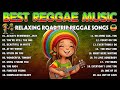 BEST REGGAE MIX 2024 💓 RELAXING ROAD TRIP REGGAE SONGS - MOST REQUESTED REGGAE LOVE SONGS 2024