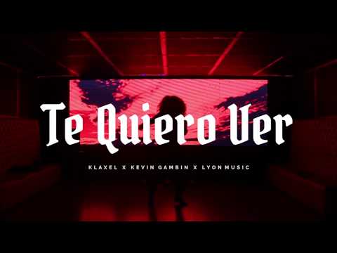 Klaxel - Te Quiero Ver (Official Video)