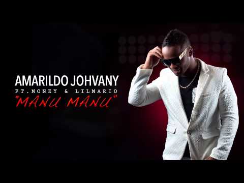Amarildo Johvany FT Money & LilMario - Manu Manu