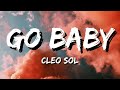 Cleo Sol - Go Baby (Lyrics)