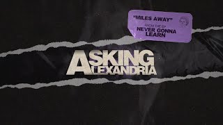 Kadr z teledysku Miles Away tekst piosenki Asking Alexandria