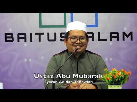 20190114 Ustaz Abu Mubarak : Syarah Aqidah Tahawiah