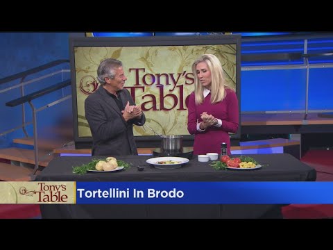 Tony's Table: Tortellini In Brodo