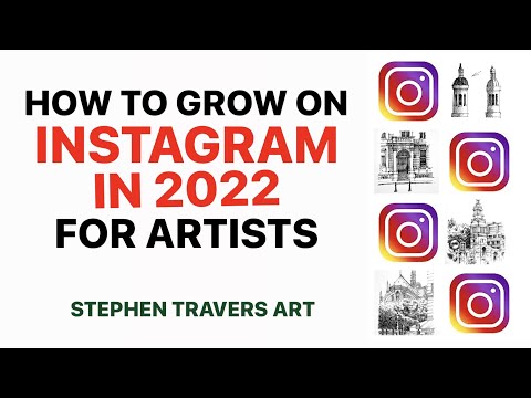 How to Grow on Instagram in 2022 -  Particularly for Artists