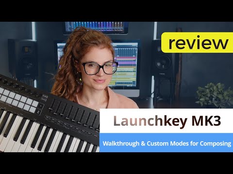 Walkthrough, Review, & Using the Launchkey MK3 in a Composing Workflow