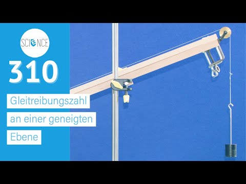 Gleitreibungszahl an einer geneigten Ebene - Schülerexperiment