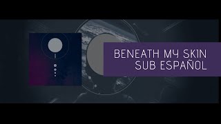 Tesseract - Beneath My Skin Sub Español