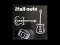 What'd I Do Wrong? - The Fall-Outs