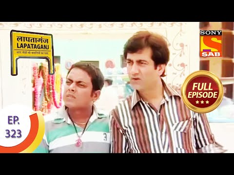 Ep 323 - Neem Hakim's Trick - Lapataganj - Full Episode