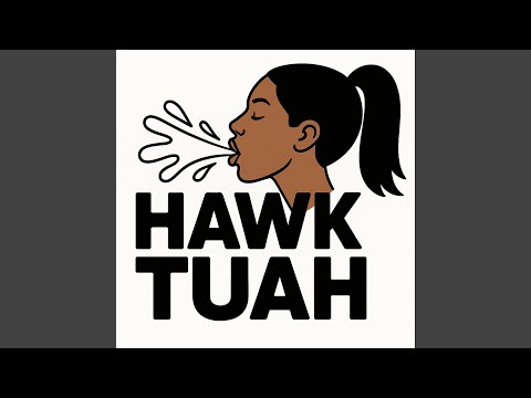 Hawk Tuah