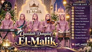 Download lagu QASIDAH DANGDUT EL-MALIK 2026 🎶 12 Lagu Arab Syahdu & Sholawat Merdu | Full Album Penyejuk Hati mp3