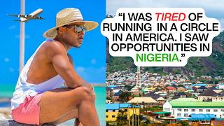 Nobody Saw This Coming..He LEFT LA and INVESTED IT ALL in NIGERIA!