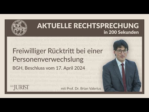 Freiwilliger Rücktritt bei einer Personenverwechslung - BGH, Beschluss vom 17. April 2024