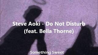 Steve Aoki - Do Not Disturb (feat. Bella Thorne) [Traducido al español]