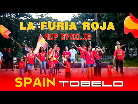 MCP SYSILIA - LA FURIA ROJA | SPAIN TOBELO | LAGU PIALA DUNIA