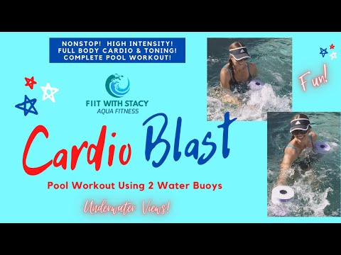 Cardio Blast POOL Exercise -  FUN! FULL AquaFIIT Workout FAN FAVORITES!!!! - 2 Buoys