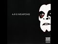 A.R.E. Weapons - Fuck You Pay Me