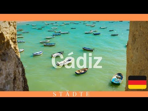 CADIZ - WAS ZU SEHEN? GESCHICHTE VON CADIZ