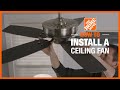 How To Install A Ceiling Fan Lighting And Ceiling Fans The Home Depot