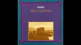 Jon Mark ‎– Land Of Merlin (Full Album)