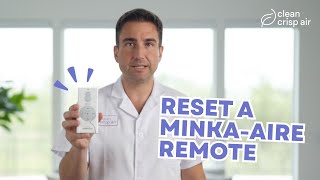 How to reset a Minka-Aire remote
