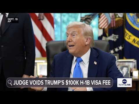 Federal judge blocks President Trump's $100,000 H-1B visa fee