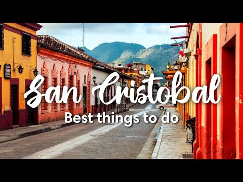SAN CRISTOBAL DE LAS CASAS, MEXICO | 5 Things you MUST do in San Cristobal