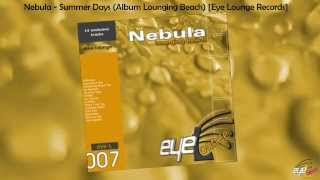 Nebula - Summer Days [Eye Lounge Records]