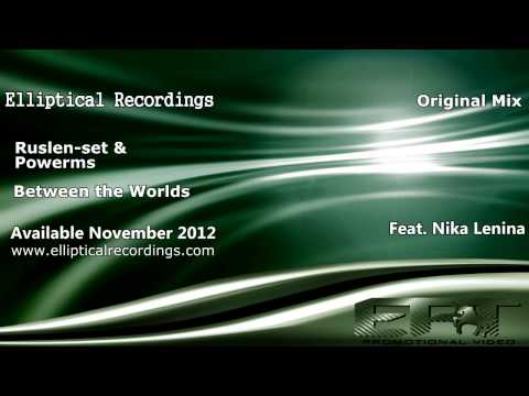 EPT193 - Ruslan-set & Powerms feat Nika Lenina - Between The Worlds (Original Mix)