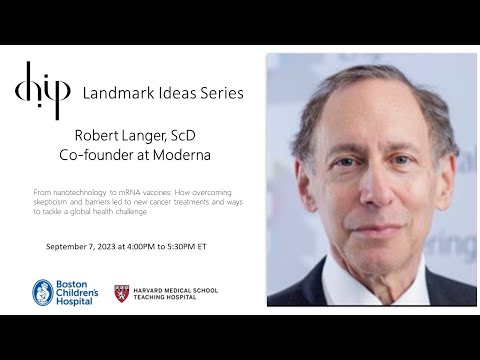CHIP Landmark Ideas Seminar - Dr. Robert Langer