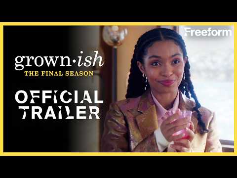 grown-ish | The Final Season Official Trailer | Freeform