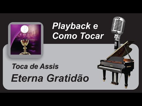 Eterna Gratidão - Toca de Assis