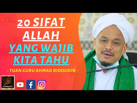 Tuan Guru Ahmad Ridoudin - 20 SIFAT ALLAH YANG WAJIB KITA TAHU