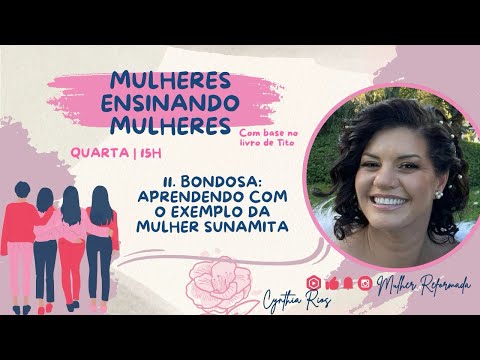 11. Kind: Learning from the example of the Shunammite woman - Cynthia Rios