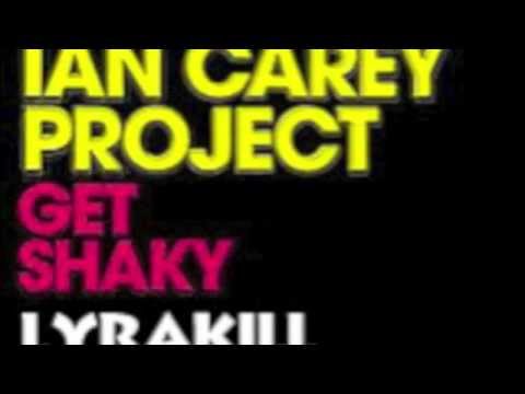 Ian Carey Project- Get Shaky (Lyrakill Dnb Segue)