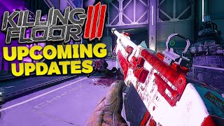 So Killing Floor 3 Is Getting Exciting New Updates...